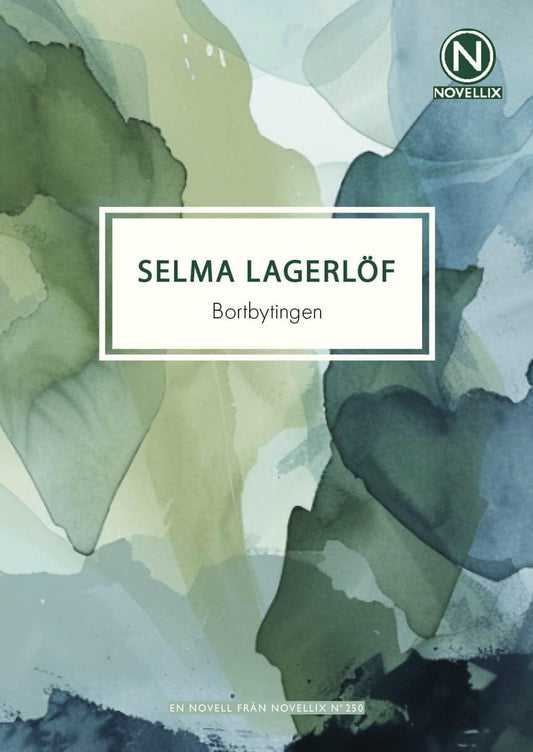 Lagerlöf, Selma | Bortbytingen