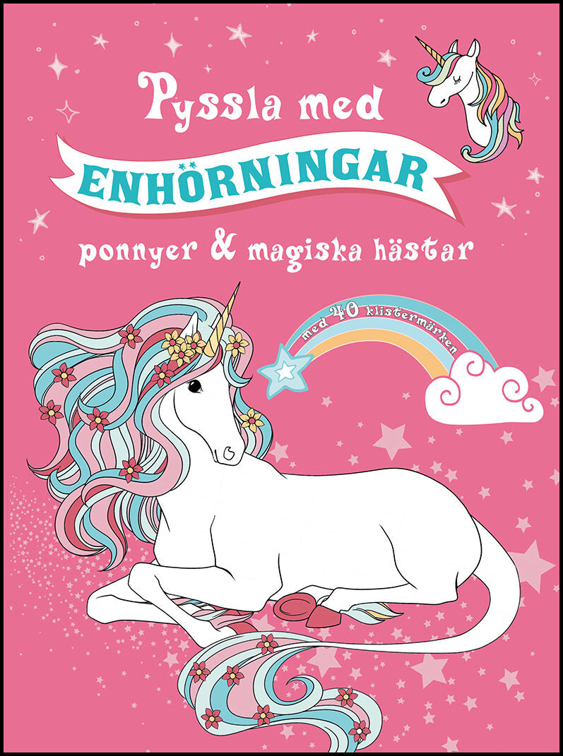 Pyssla med enhörningar : Ponnyer & magiska hästar