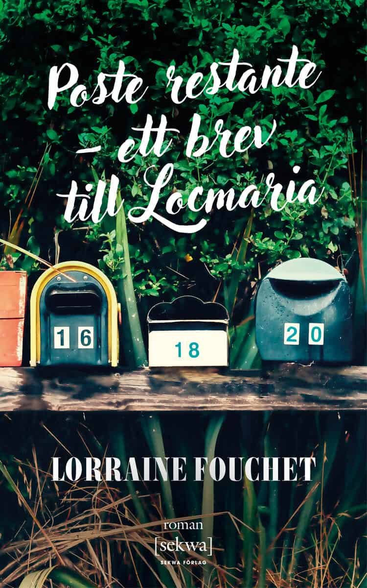 Fouchet, Lorraine | Poste restante : Ett brev till Locmaria
