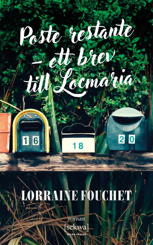 Fouchet, Lorraine | Poste restante : Ett brev till Locmaria