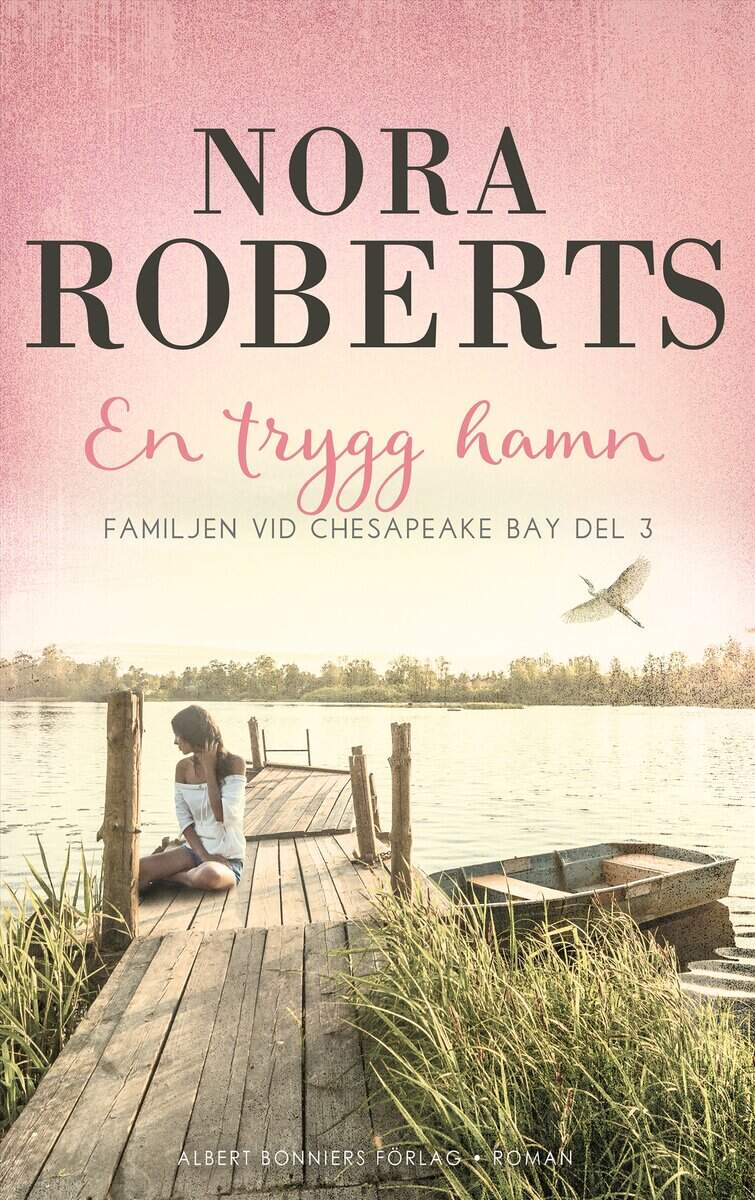 Roberts, Nora | En trygg hamn