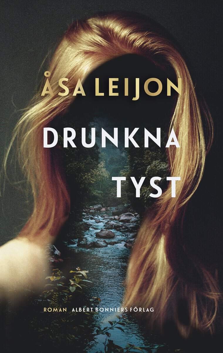 Leijon, Åsa | Drunkna tyst