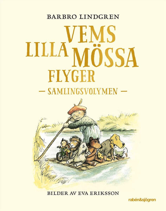 Lindgren, Barbro | Vems lilla mössa flyger : Samlingsvolymen