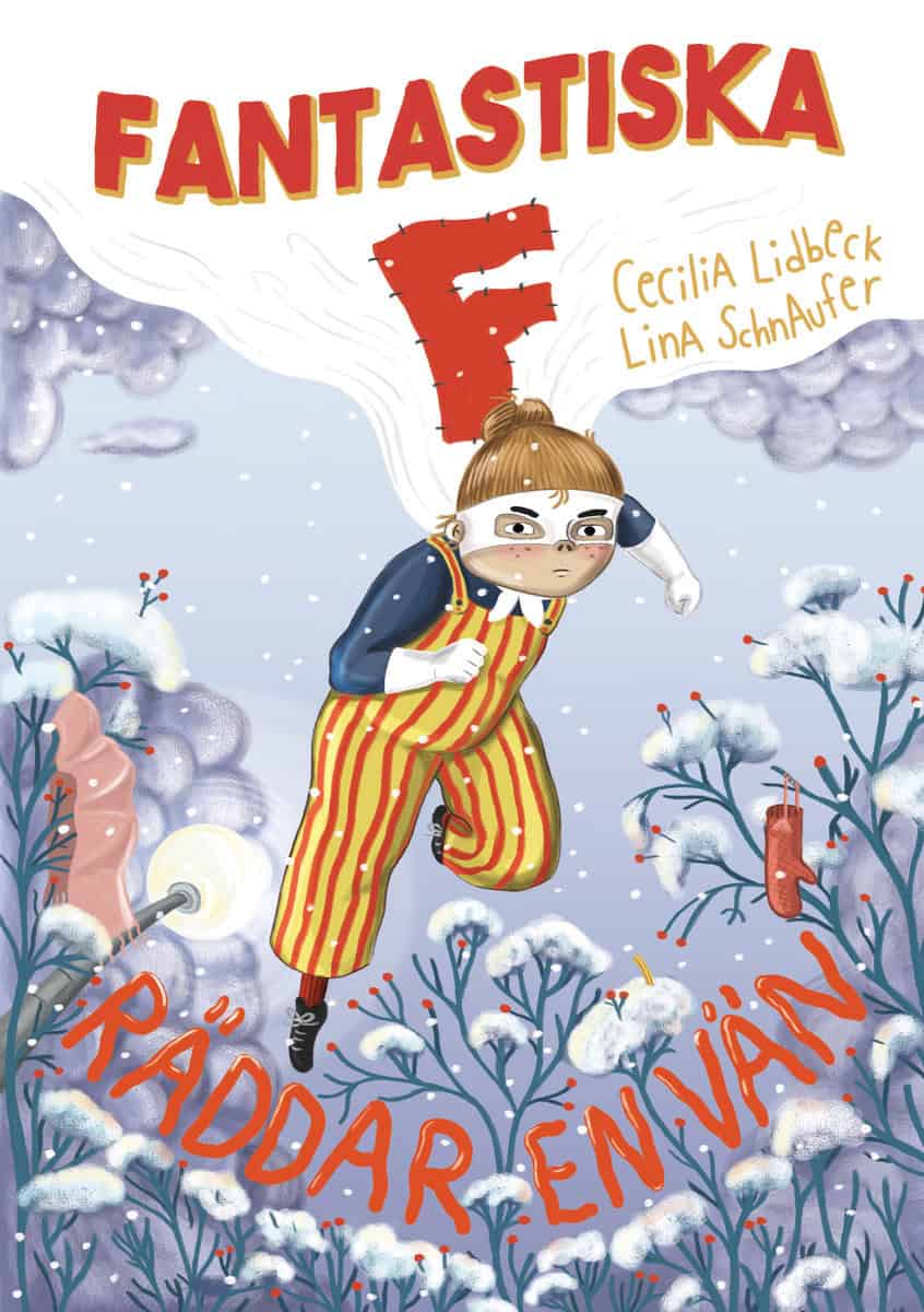 Lidbeck, Cecilia | Fantastiska F räddar en vän
