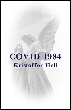 Hell, Kristoffer | Covid 1984