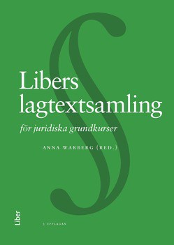 Warberg, Anna [red.] | Libers lagtextsamling : För juridiska grundkurser