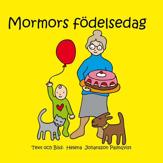 Johansson Palmqvist, Helena | Mormors födelsedag