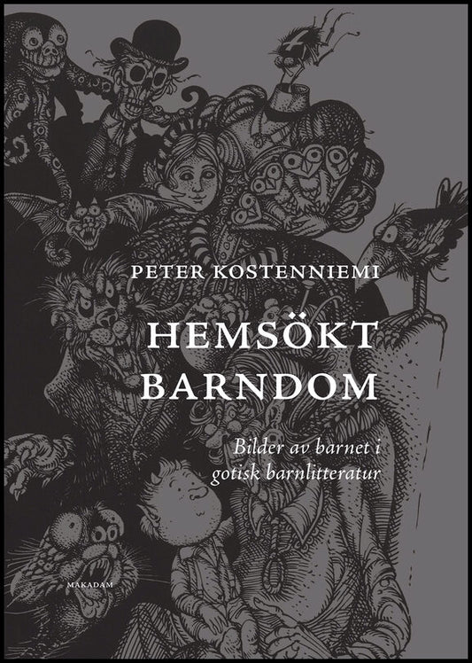 Kostenniemi, Peter | Hemsökt barndom : Bilder av barnet i gotisk barnlitteratur