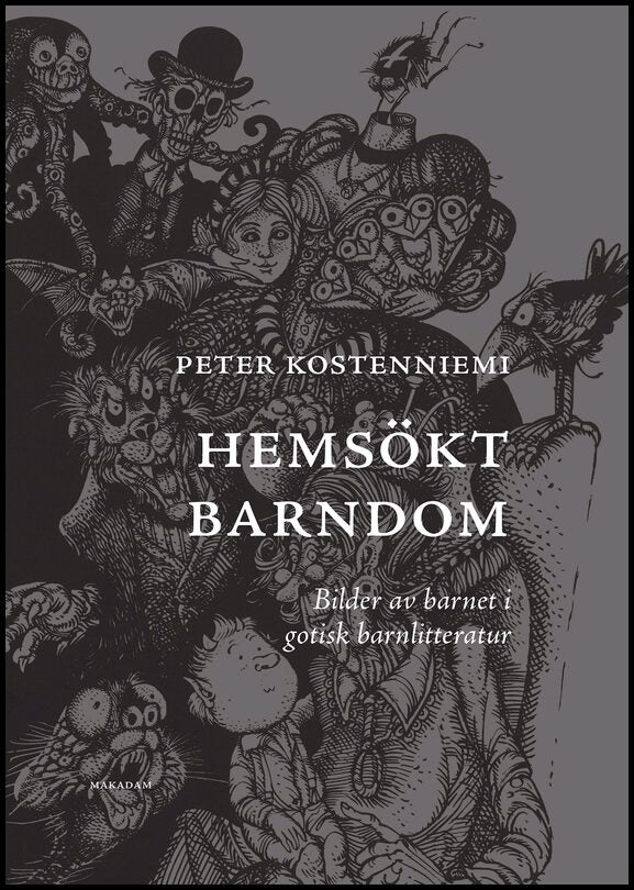 Kostenniemi, Peter | Hemsökt barndom : Bilder av barnet i gotisk barnlitteratur