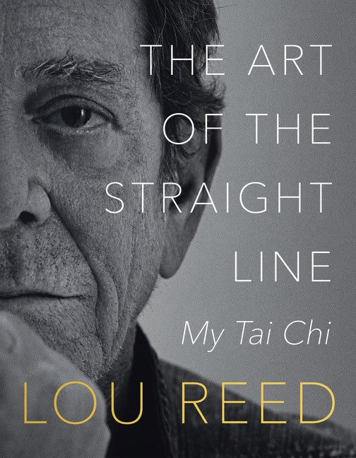 Reed, Lou | Art of the Straight Line, The
