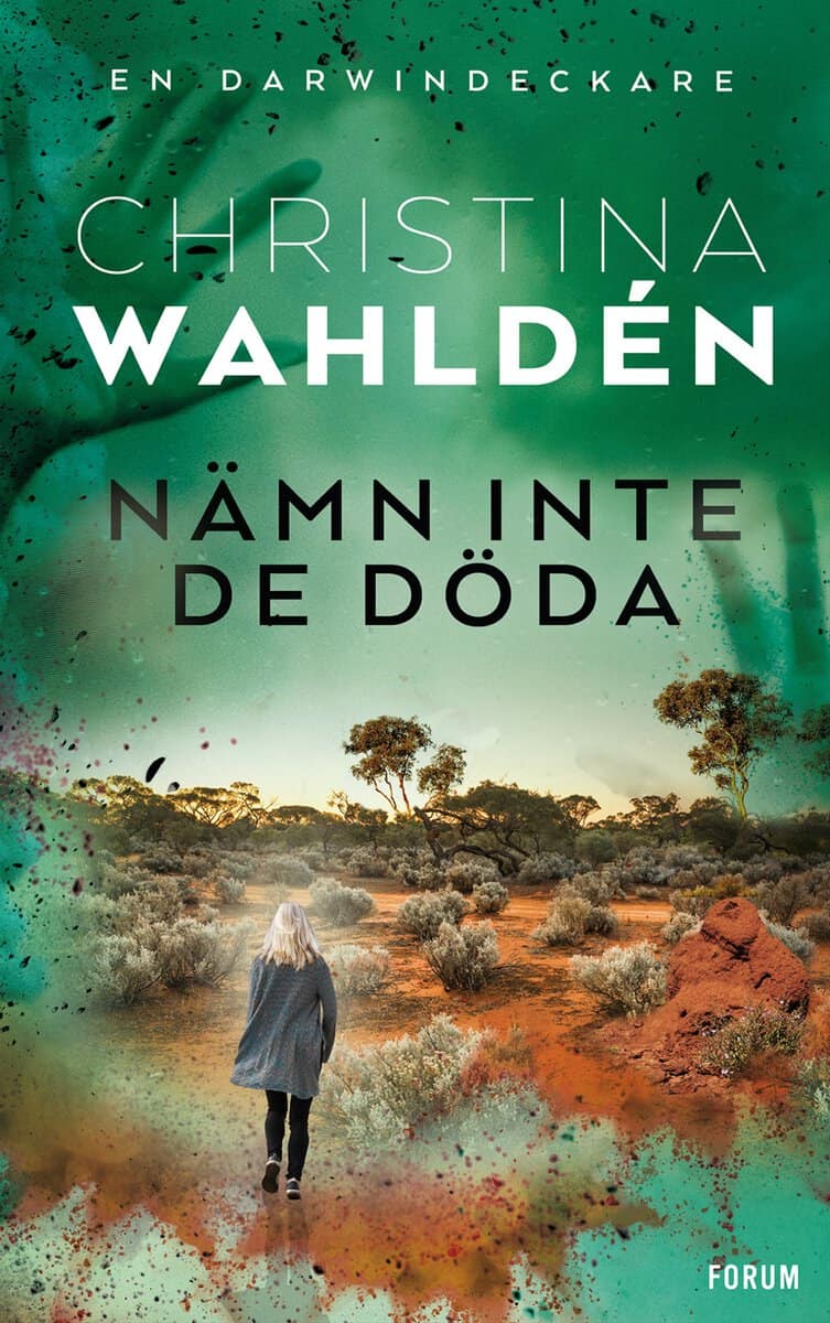 Wahldén, Christina | Nämn inte de döda