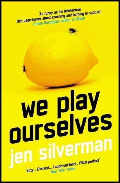 Silverman, Jen (author) | We Play Ourselves