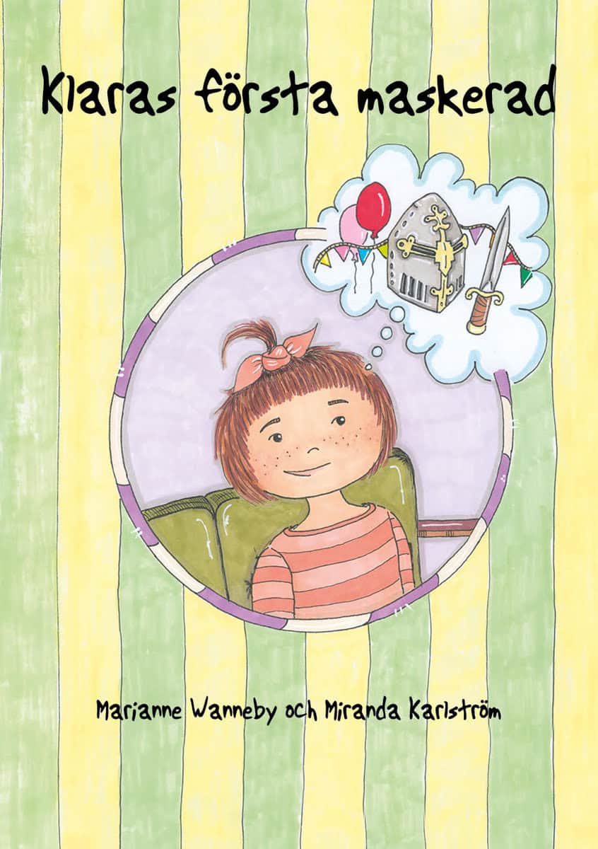Wanneby, Marianne | Karlström, Miranda | Klaras första maskerad
