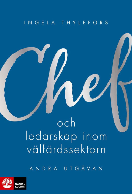 Thylefors, Ingela | Chef- och ledarskap inom välfärdssektorn : Value, object or array expected.* Line 1, Column 2  Extra...