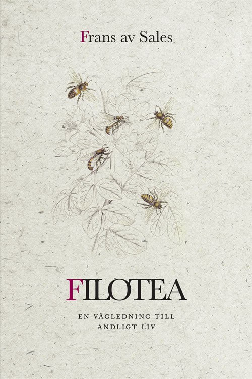 Frans av Sales | Filotea : Vägen till ett andligt liv