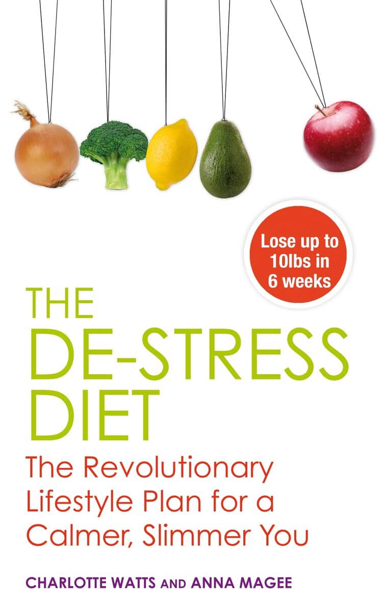 Anna Magee | Charlotte Watts | The De-stress Diet