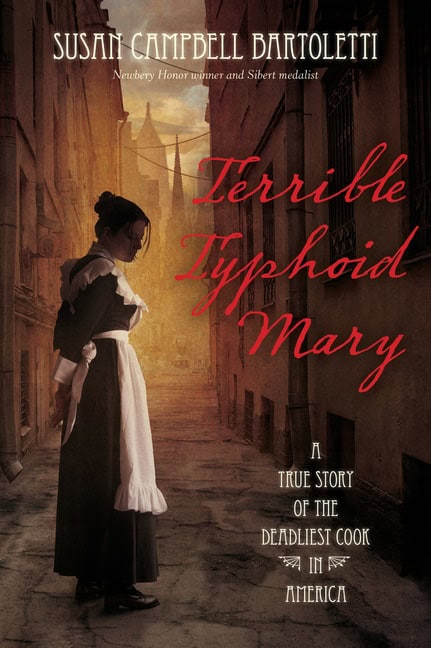 Bartoletti, Susan Campbell | Terrible Typhoid Mary