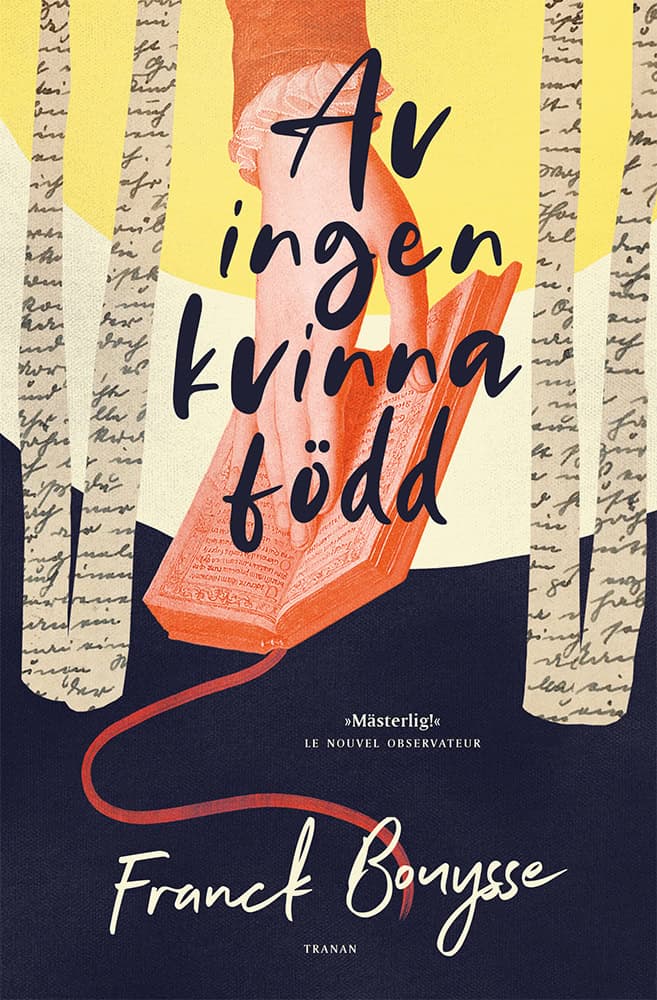 Bouysse, Franck | Av ingen kvinna född