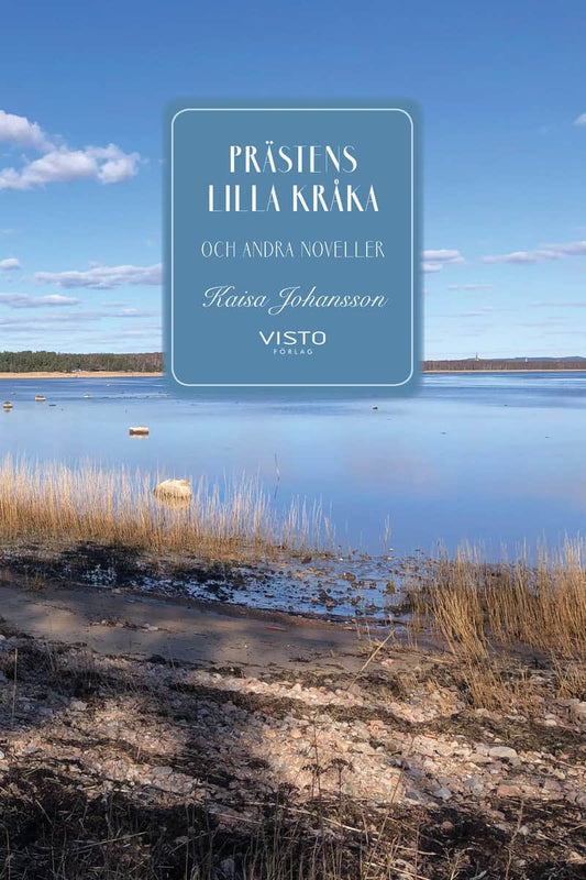 Johansson, Kaisa | Prästens lilla kråka och andra noveller