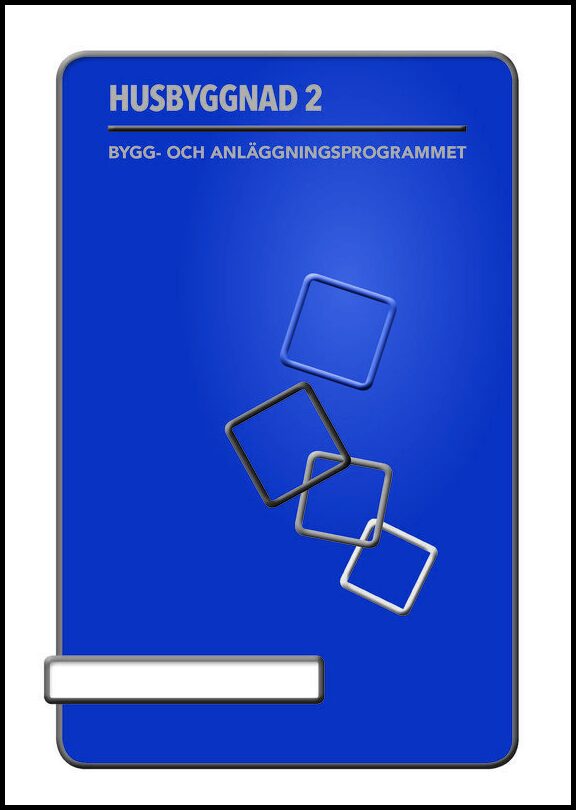 Ekbergh , Britt-Marie | Andersson, Rickard | Husbyggnad 2