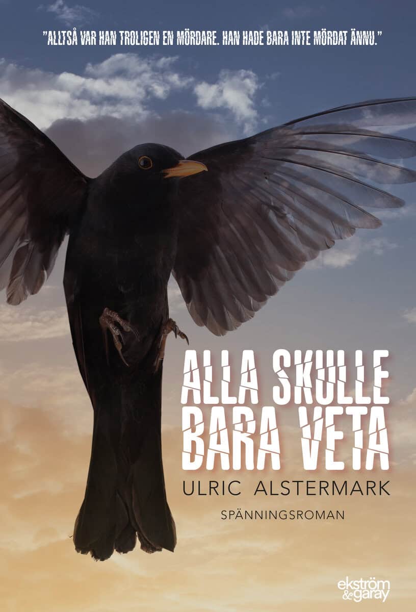 Alstermark, Ulric | Alla skulle bara veta