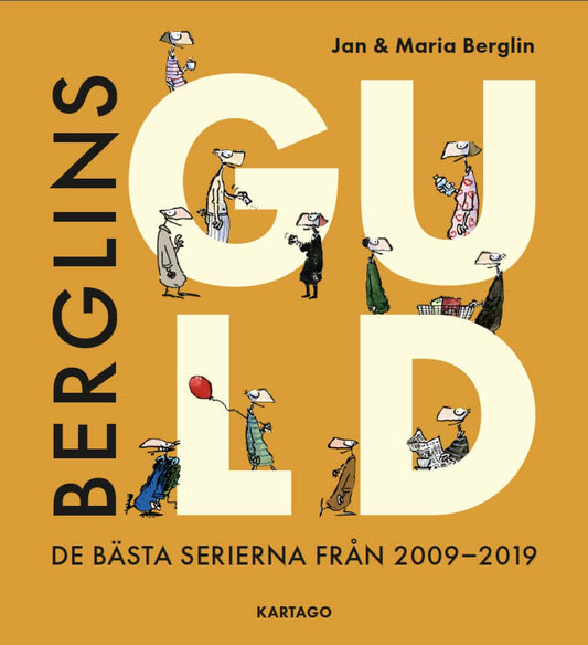 Berglin, Jan | Berglin, Maria | Berglins Guld : De bästa serierna från 2009-2019