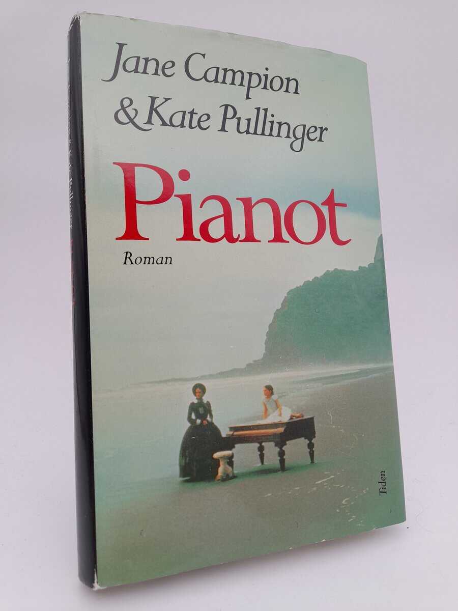 Campion, Jane | Pullinger, Kate | Pianot : Roman
