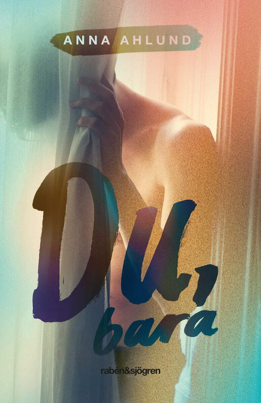 Ahlund, Anna | Du, bara