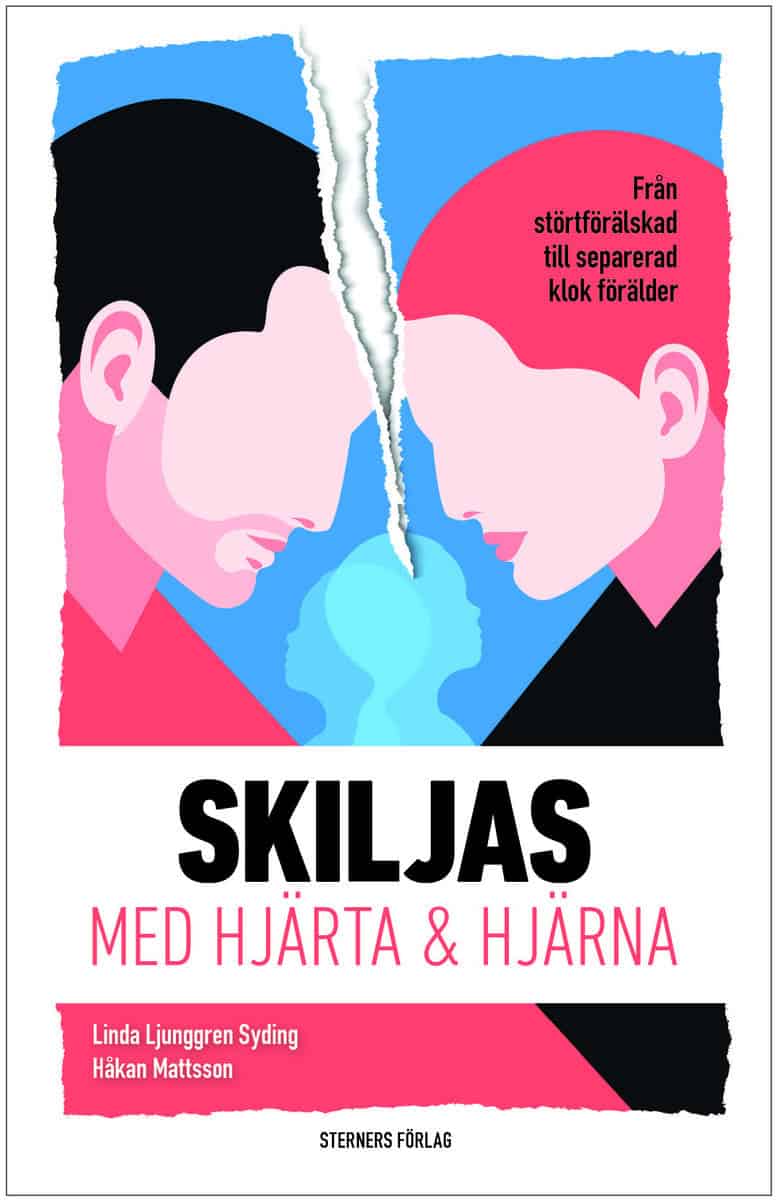 Ljunggren Syding, Linda | Mattsson, Håkan | Skiljas : Med hjärta och hjärna