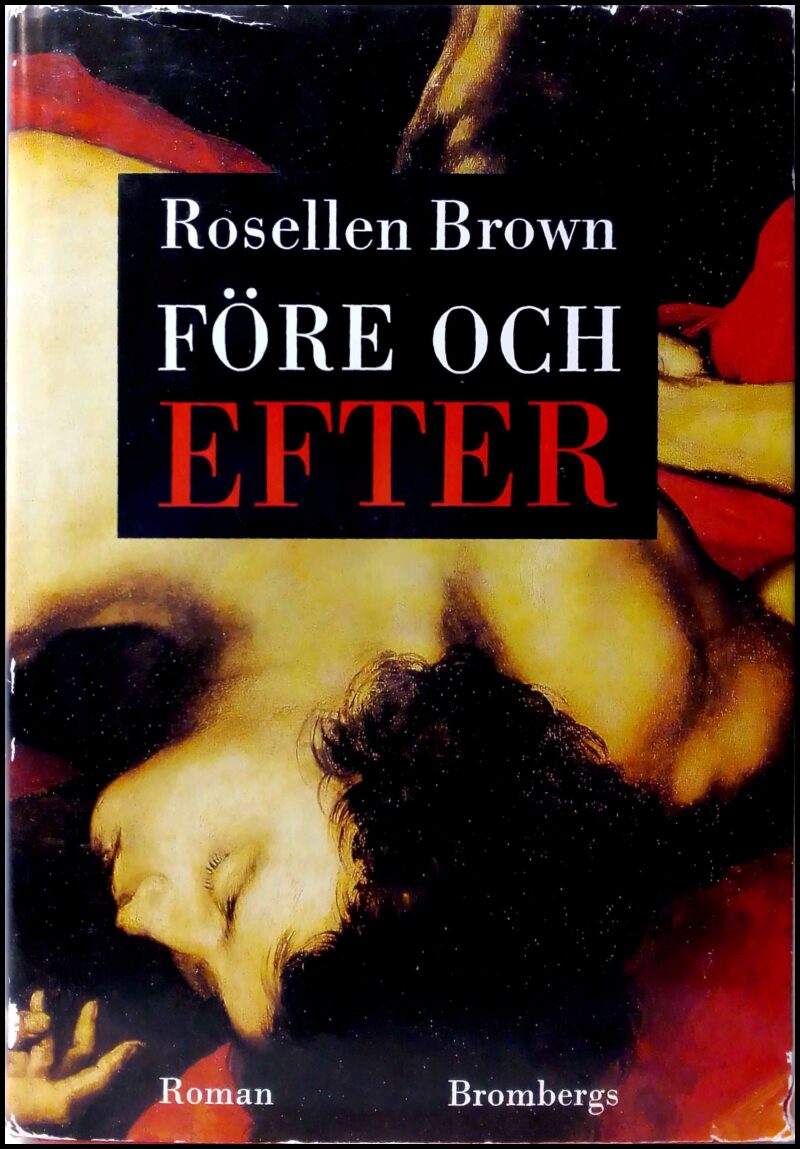 Brown, Rosellen | Före och efter : Roman