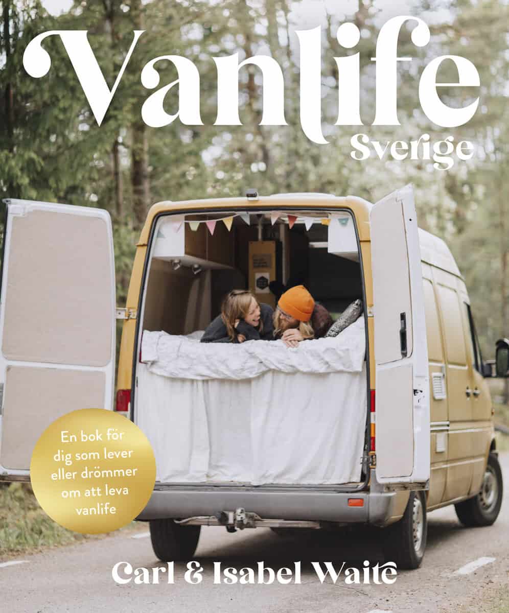 Waite, Carl | Waite, Isabel | Vanlife Sverige