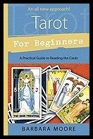 Moore, Barbara | Tarot for Beginners : A Practical Guide to Reading the Cards