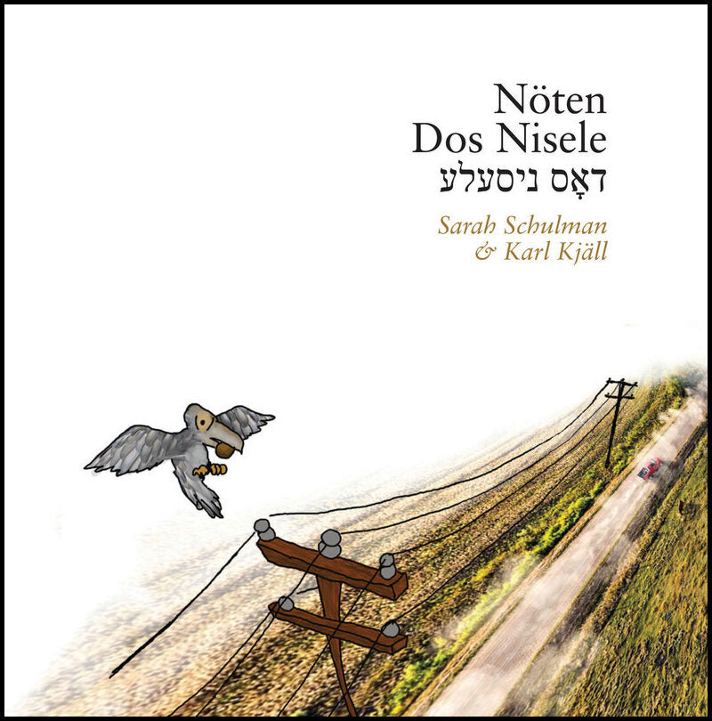 Schulman, Sarah | Nöten / Dos Nisele