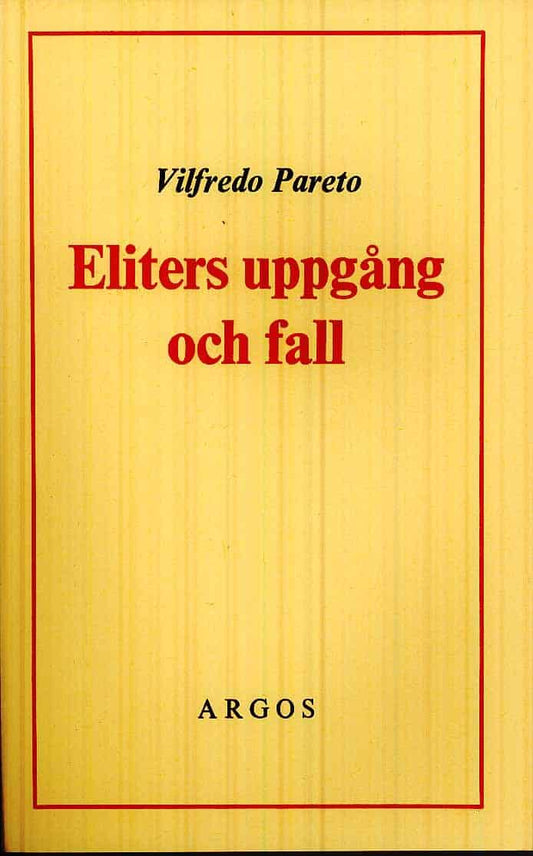 Pareto, Vilfredo | Eliters uppgång och fall