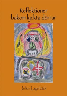 Lagerbäck, Johan | Reflektioner bakom lyckta dörrar