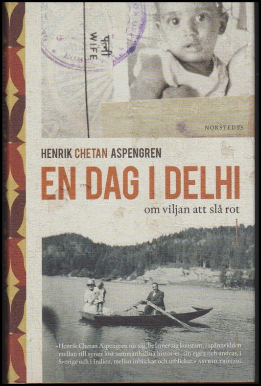 Aspengren, Henrik Chetan | En dag i Delhi : Om viljan att slå rot