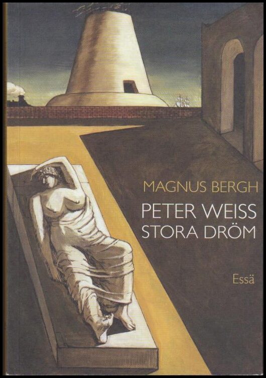 Bergh, Magnus | Peter Weiss stora dröm
