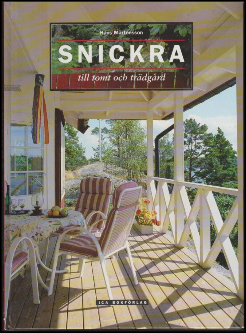 Mårtensson, Hans | Snickra till tomt och trädgård