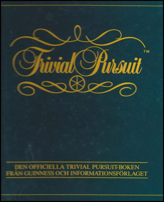 Heijne, Gunnar von | Trivial Pursuit : Den officiella Trivial Pursuit-boken