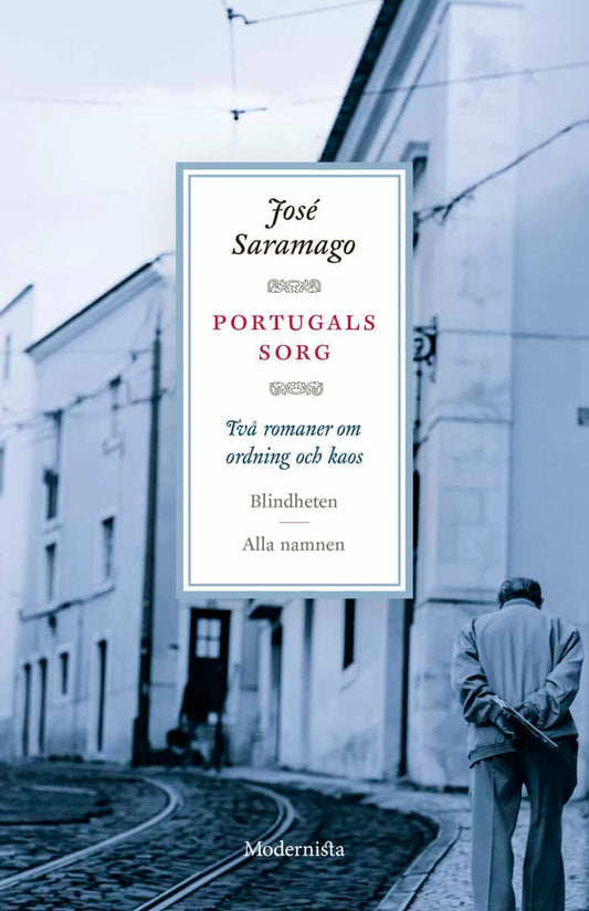 Saramago, José | Portugals sorg : Två romaner om ordning och kaos