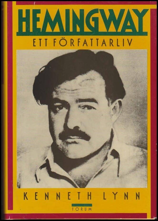 Lynn, Kenneh | Hemingway : Ett författarliv