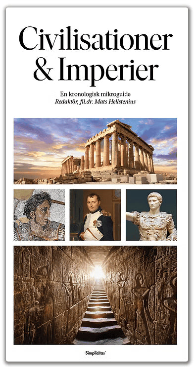 Hellstenius, Mats [red.] | Civilisationer & Imperier : En kronologisk mikroguide