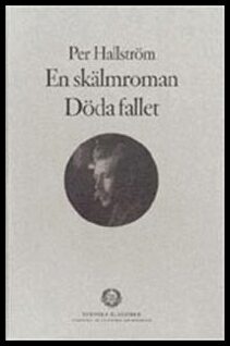 Hallström, Per | Döda fallet | En skälmroman