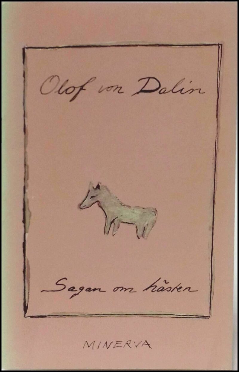 Dalin, Olof von | Sagan om hästen