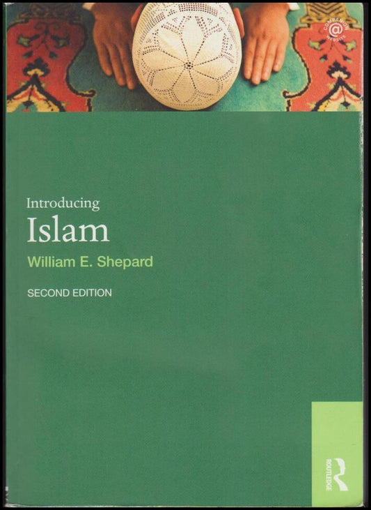 Shepard, William E. | Introducing Islam