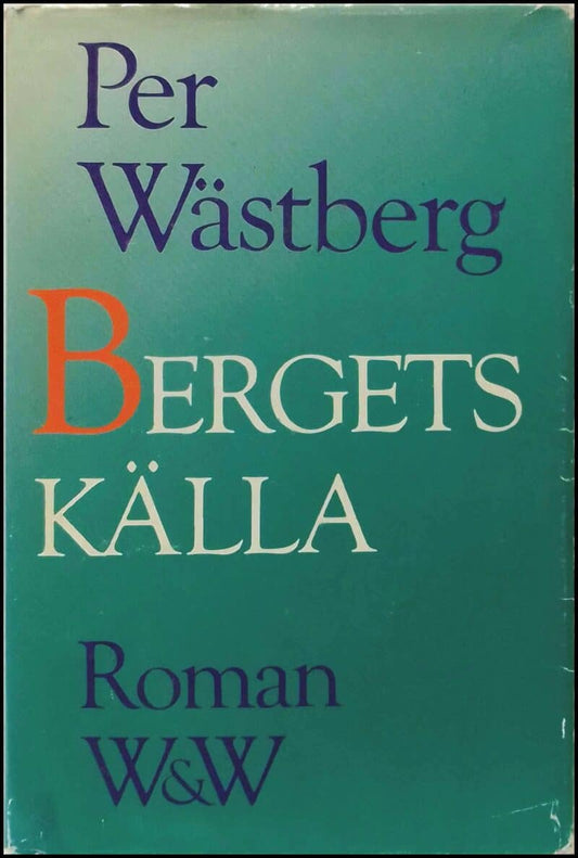 Wästberg, Per | Bergets källa : Roman