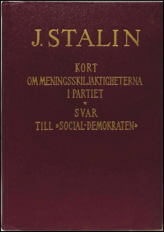 Stalin, J. | Kort om meningsskiljaktigheterna i partiet : Svar till 'social-demokraten'