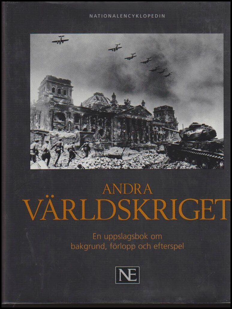 Söderberg, Per (red.) | Andra världskriget : En uppslagsbok om bakgrund, förlopp och efterspel