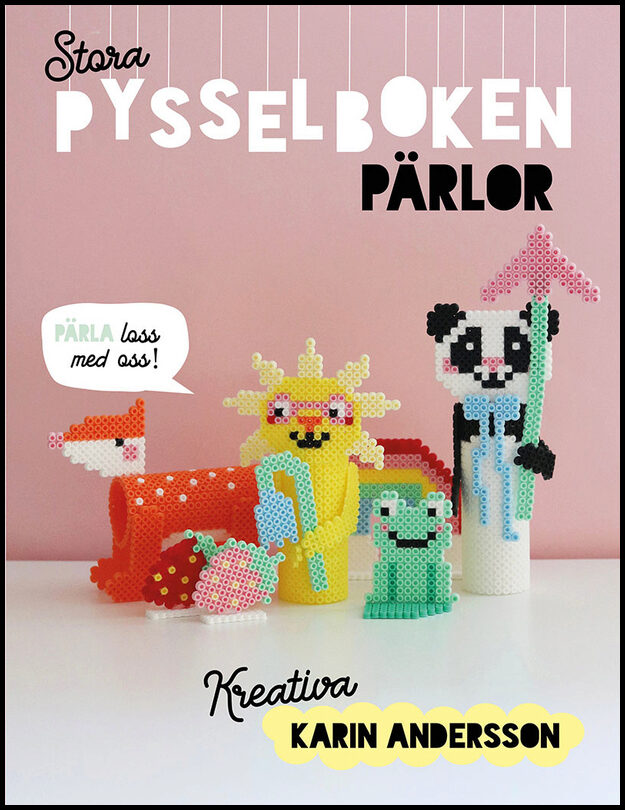 Andersson, Karin | Stora pysselboken : Pärlor