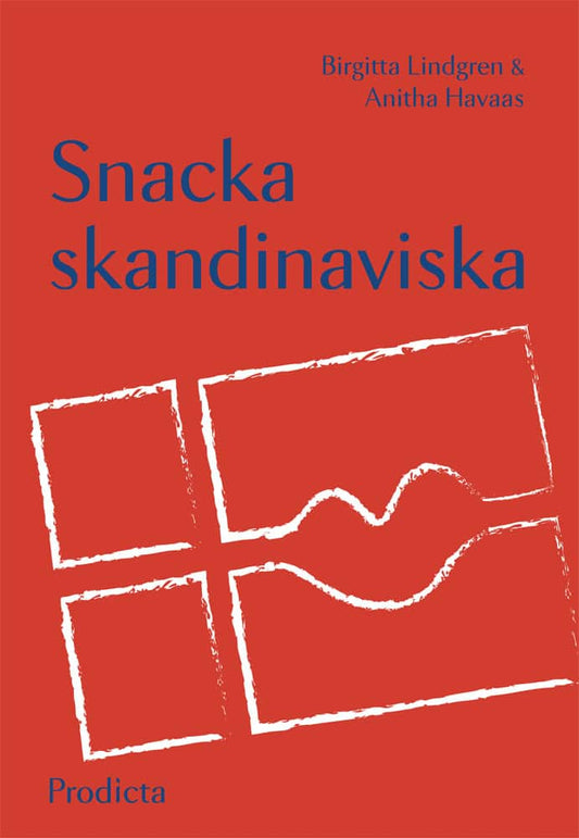 Lindgren, Birgitta | Havaas, Anitha | Snacka skandinaviska